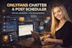 onlyfans chatter, virtual assistance and post scheduler