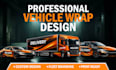 design professional vehicle wrap, car wrap printable, partial and fleet graphics