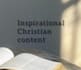 write christian articles, that are inspiring and uplifting