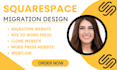 migrate, transfer, convert any website to squarespace, website migration