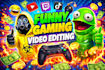 edit funny gaming videos for youtube and twitch highlights