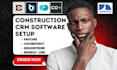 setup construction CRM procore buildertrend coconstruct jobnimbus monday CRM