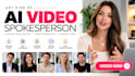 create any kind of ai video, spokesperson, talking head avatar, video presenter