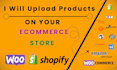ecommerce product upload, product listing on shopify, woocommerce, wix, amazon