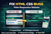 fix HTML CSS bugs, layout issues and responsiveness