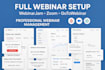 handle full webinar setup on webinarjam zoom gotowebinar