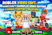 roblox video edit, minecraft gameplay video editing, gaming content creation