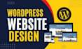 build, design wordpress website redesign a responsive wordpress website
