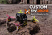 build, configure and test your custom fpv drone