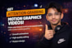 create motion graphics videos and graphic design
