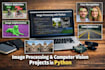 develop image processing computer vision projects in python