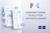 convert your figma to a pixel perfect flutter app for android and ios