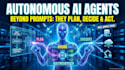 build autonomous ai agents that plan, decide, and execute tasks