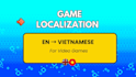 localize and translate your games in vietnamese