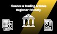 write beginner friendly trading and finance articles