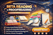 proofread and beta read your manuscript or novel professionally