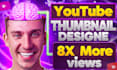 design high CTR youtube thumbnails for your videos