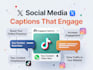 write engaging social media captions using ai and human creativity