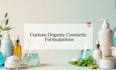 be cosmetic chemist to develop formulation for organic product