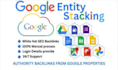 build google stacking and rys entity for high SEO authority