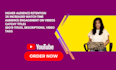 be your youtube video scriptwriter
