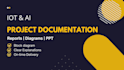 write iot project report and technical documentations