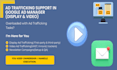 professionally handle display and video ad trafficking and ad operations