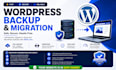 do wordpress backup and migration safely without downtime