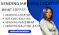 find high traffic vending machine locations and placement leads