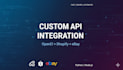 develop custom API integrations for openai, shopify, and ebay ecommerce
