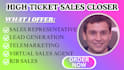 work as a results driven, commission based high ticket sales closer