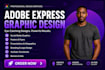 do creative graphic designs with adobe photoshop, illustration and adobe express