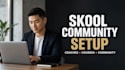 setup skool online community skool community setup coaches community manager