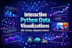 create interactive data visualizations and ml plots using python