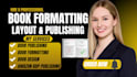 do book formatting, ebook formatting, book layout design, paperback formatting