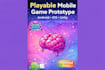 build a playable mobile game prototype in unity