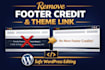 remove wordpress footer credit, theme link or powered by text safely