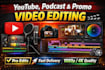 create high quality video editing for youtube, podcast, promo
