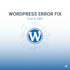 fix any wordpress error, bug, critical issue or white screen fast