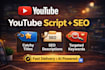 create viral youtube scripts with SEO for faceless channels