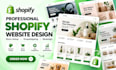 design shopify website, design or redesign and build dropshipping store