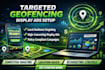setup high converting targeted geofencing ads  cbd ads campaign, display ads