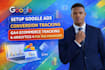 setup google ads conversion tracking, ga4 ecommerce tracking, analytics 4