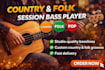 be your professional country and folk session bass player