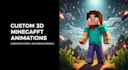 create professional 3d minecraft animation, cinematic videos, blockbench models