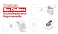 create custom packaging box design and dielines print ready