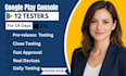 provide closed testing 12 testers 20 testers mobile app testing