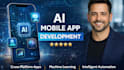 develop ai mobile app, ai integration ios app, android app, mobile app developer