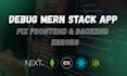 debug mern stack app and fix frontend backend issues