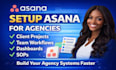 setup asana for agencies client projects team workflows dashboards sops